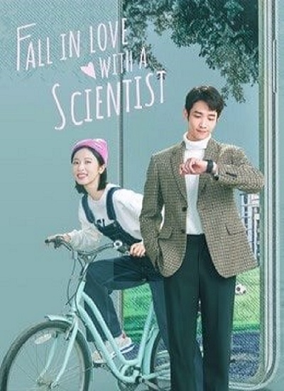 Fall In Love With A Scientist (2021) สะดุดรักนายนักวิทย์ ซับไทย ตอน 1-24 จบ